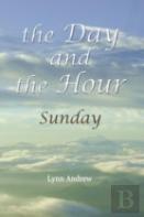The Day And The Hour