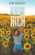 The Day Before We Became Rich