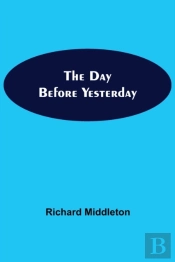 The Day Before Yesterday