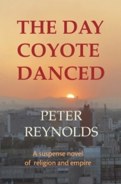 The Day Coyote Danced: A Suspense Novel