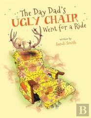 The Day Dad'S Ugly Chair Went For A Ride