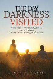 The Day Darkness Visited: A True Story O