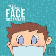 The Day Everyone'S Face Disappeared