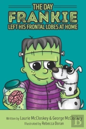 The Day Frankie Left His Frontal Lobes At Home