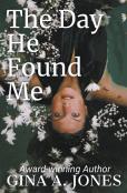 The Day He Found Me