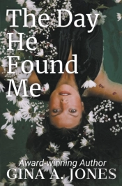 The Day He Found Me