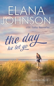 The Day He Let Go
