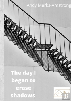 Bertrand.pt - The Day I Began To Erase Shadows