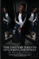 The Day I Decided To Go Looking For Myself