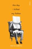 The Day I Killed My Father