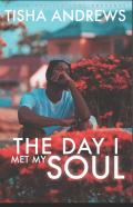 The Day I Met My Soul