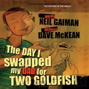 The Day I Swapped My Dad For Two Goldfish