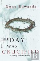 The Day I Was Crucified