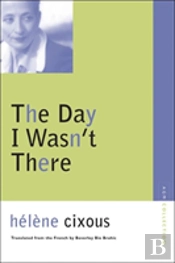 The Day I Wasn'T There