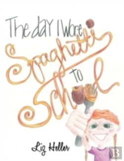 Bertrand.pt - The Day I Wore Spaghetti To School