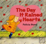 The Day It Rained Hearts