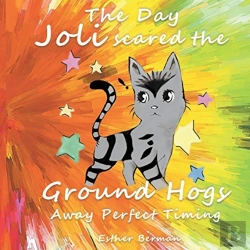 Bertrand.pt - The Day Joli Scared The Ground Hogs Away Perfect Timing