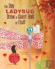 The Day Ladybug Drew A Giant Ball Of Fluff