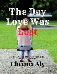 The Day Love Was Lost