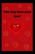 The Day Love Was Lost Book