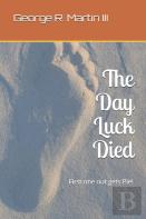 The Day Luck Died