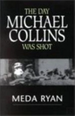 Bertrand.pt - The Day Michael Collins Was Shot