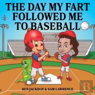 The Day My Fart Followed Me To Baseball