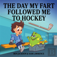 The Day My Fart Followed Me To Hockey