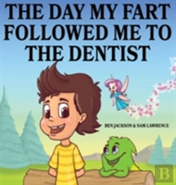Bertrand.pt - The Day My Fart Followed Me To The Dentist