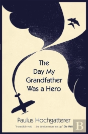 The Day My Grandfather Was A Hero