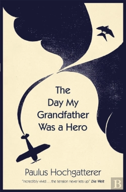 Bertrand.pt - The Day My Grandfather Was A Hero