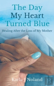 The Day My Heart Turned Blue