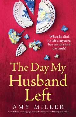 Bertrand.pt - The Day My Husband Left: A Totally Heart-Warming Page-Turner About Love, Loss And Lifelong Friendships