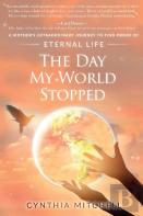 The Day My World Stopped