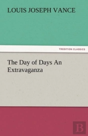 The Day Of Days An Extravaganza