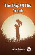 The Day Of His Youth