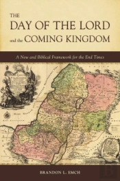 The Day Of The Lord And The Coming Kingdom