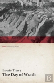 The Day Of Wrath: A Story Of 1914 (Wwi Centenary Series)