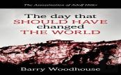 The Day That Should Have Changed The World