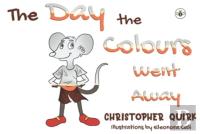 The Day The Colours Went Away