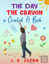 The Day The Crayon Created A Book