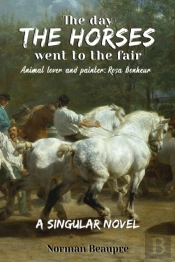 The Day The Horses Went To The Fair