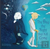 The Day The Night Did Not Come