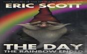 The Day The Rainbow Ended