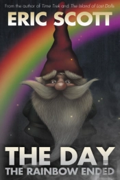 The Day The Rainbow Ended