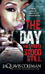 The Day The Streets Stood Still