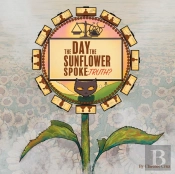 The Day The Sunflower Spoke