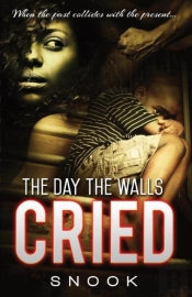 The Day The Walls Cried
