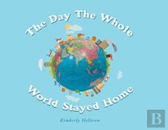 The Day The Whole World Stayed Home