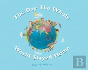 The Day The Whole World Stayed Home